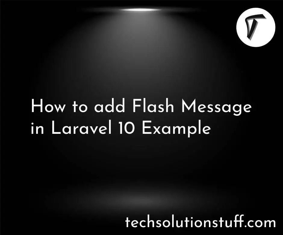 How to add Flash Message in Laravel 10 Example