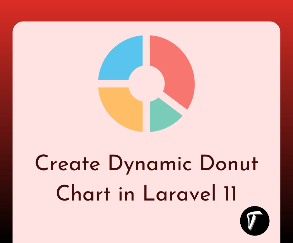 How to Create Dynamic Donut Chart in Laravel 11