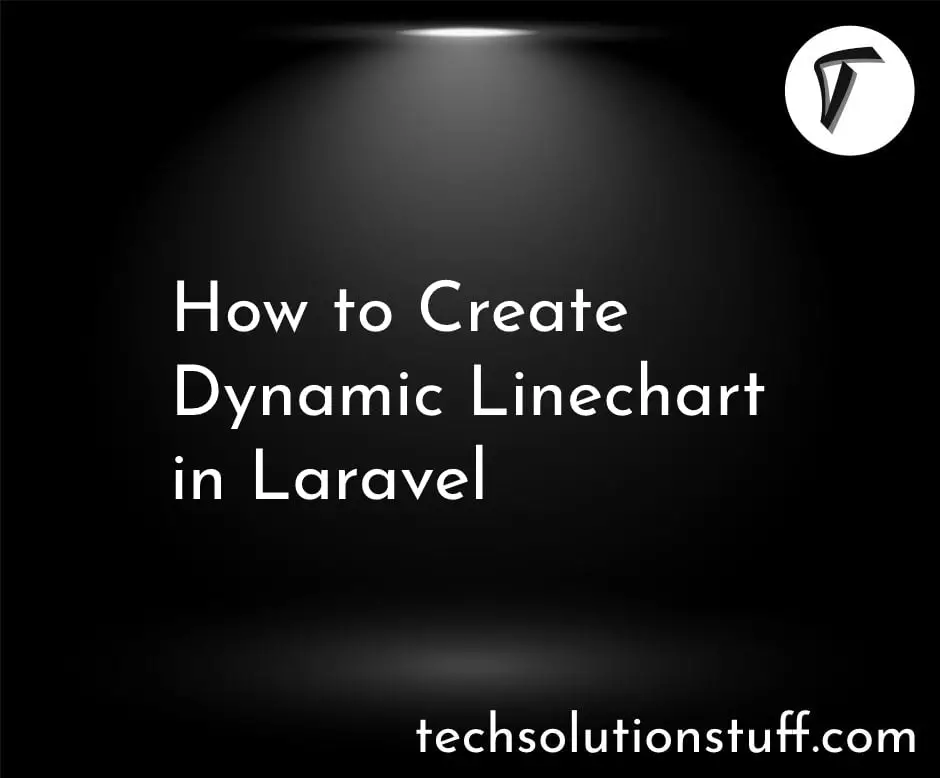 How To Create Dynamic Line Chart In Laravel
