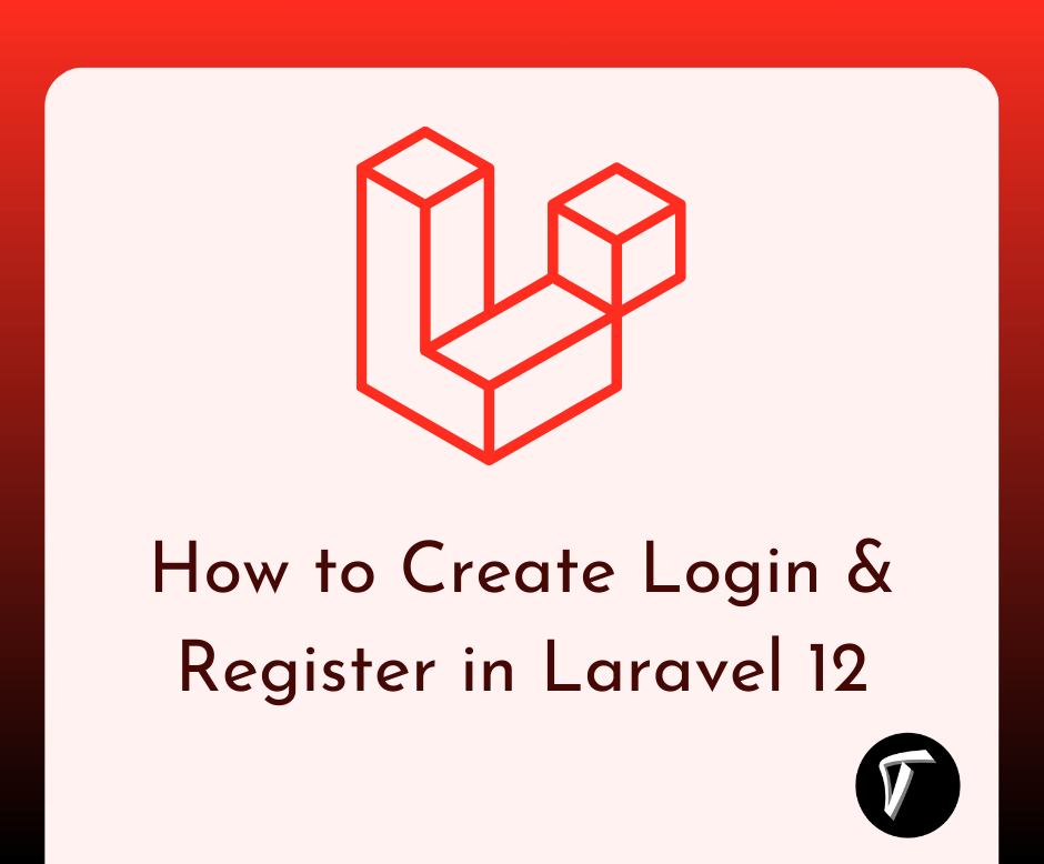 how_to_create_login_register_in_laravel_12