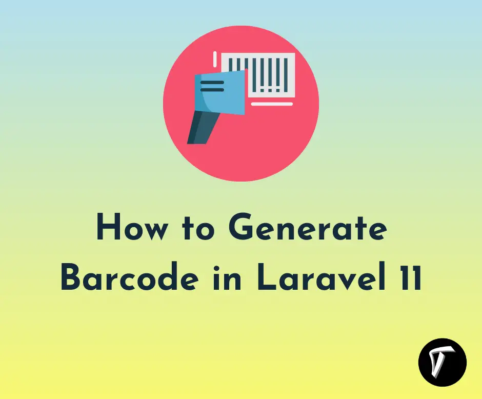 How to Generate Barcode in Laravel 11 Example