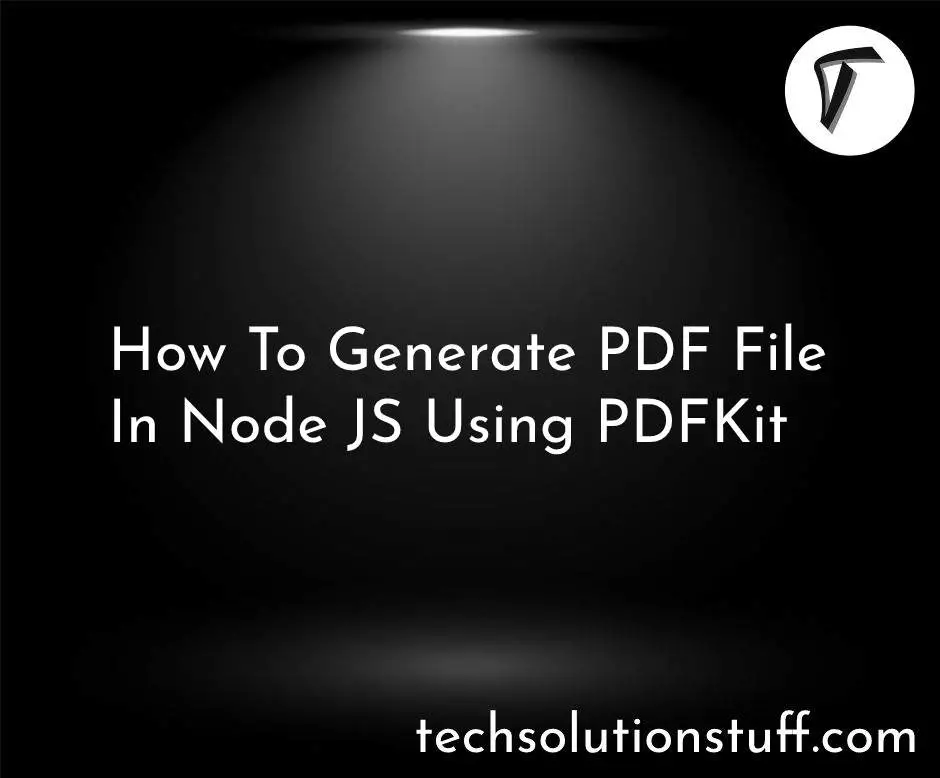 How To Generate PDF File In Node JS Using PDFKit