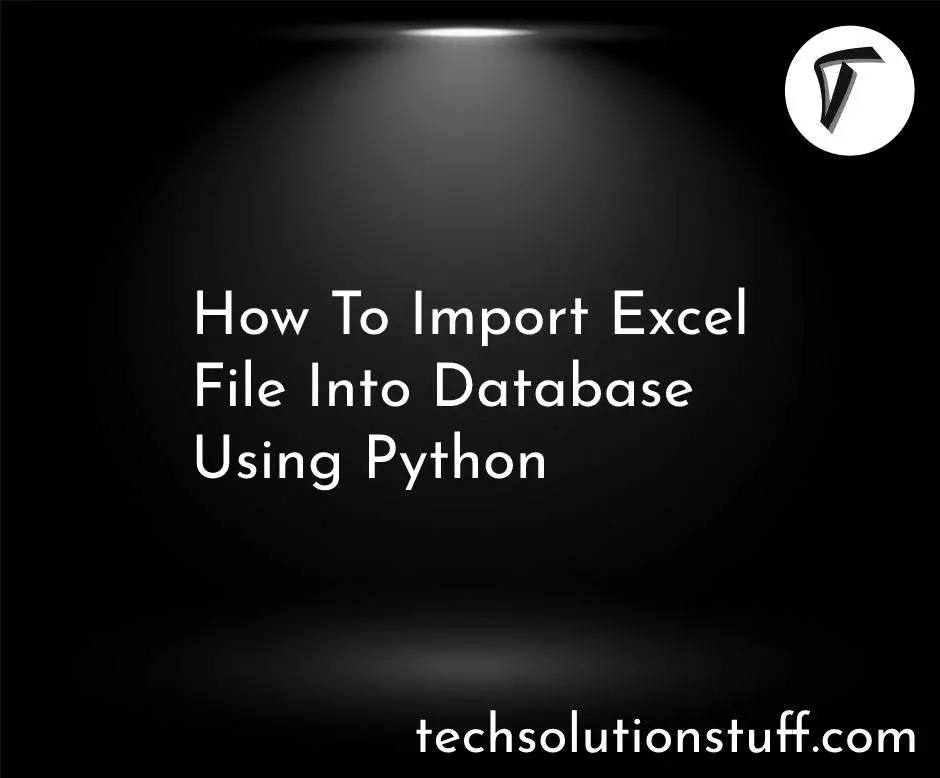 How To Import Excel File Into Database Using Python