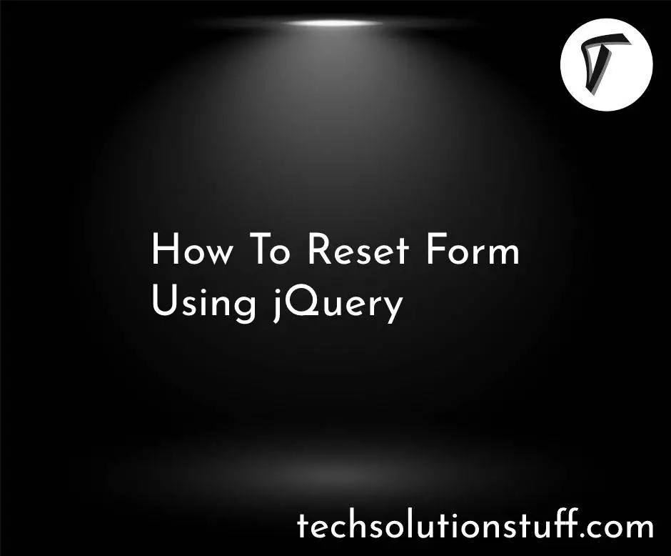 How To Reset Form Using jQuery