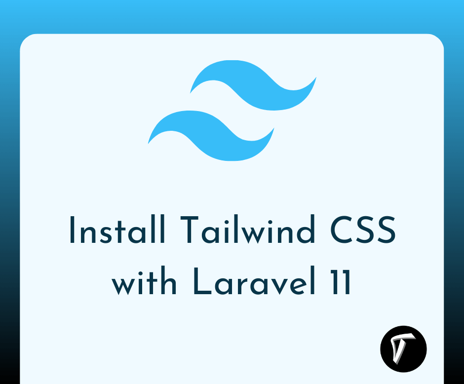 Laravel 11 Install Tailwind CSS