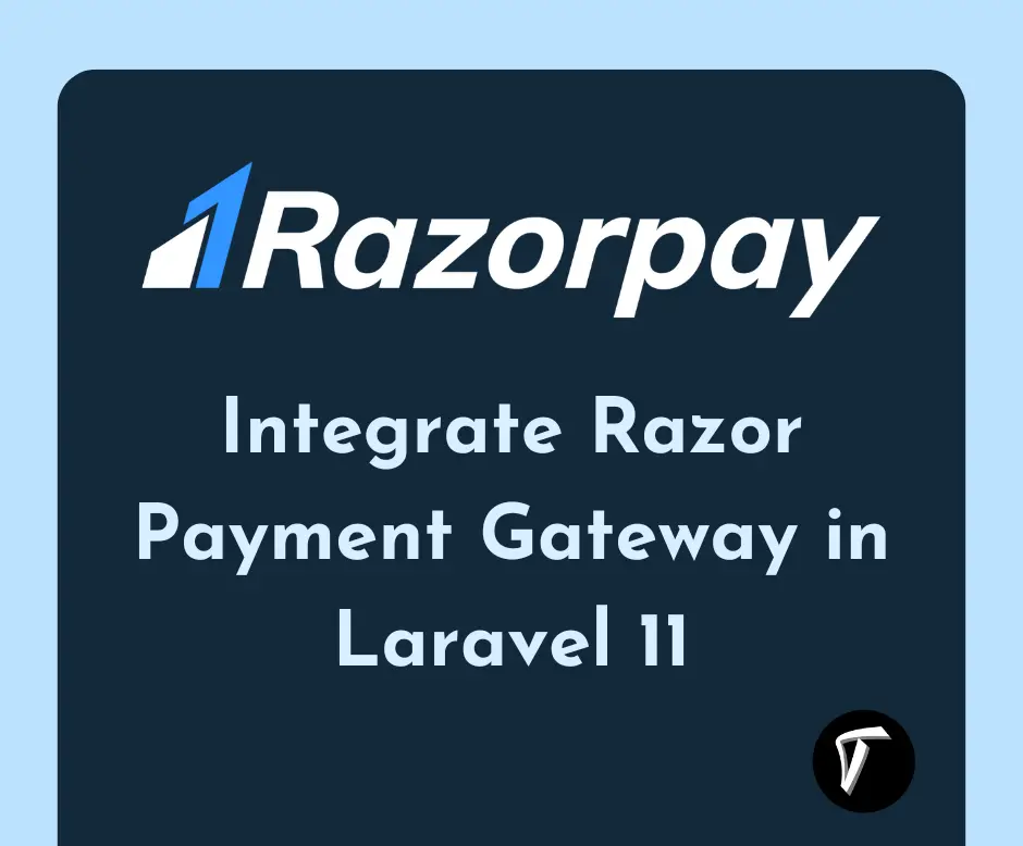 Integrate Razorpay Payment Gateway in Laravel 11