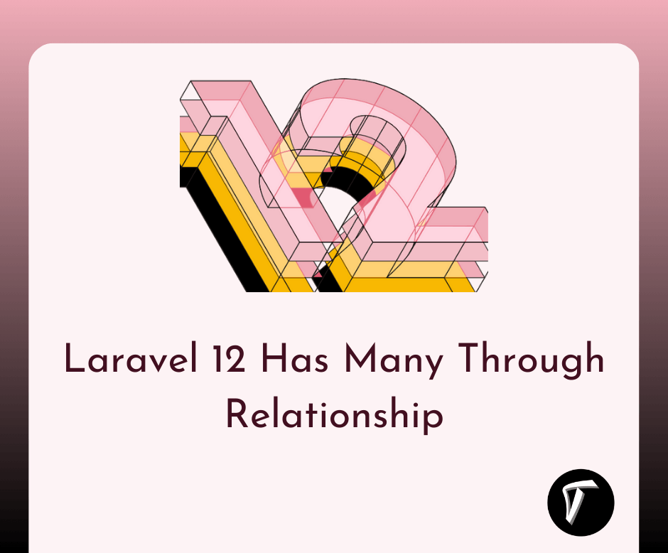 Laravel 12 Has Many Through Relationship