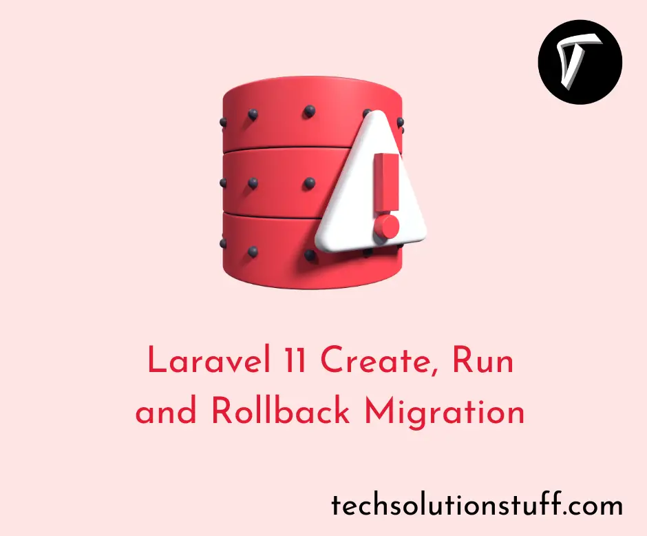 Laravel 11 Create, Run and Rollback Migration