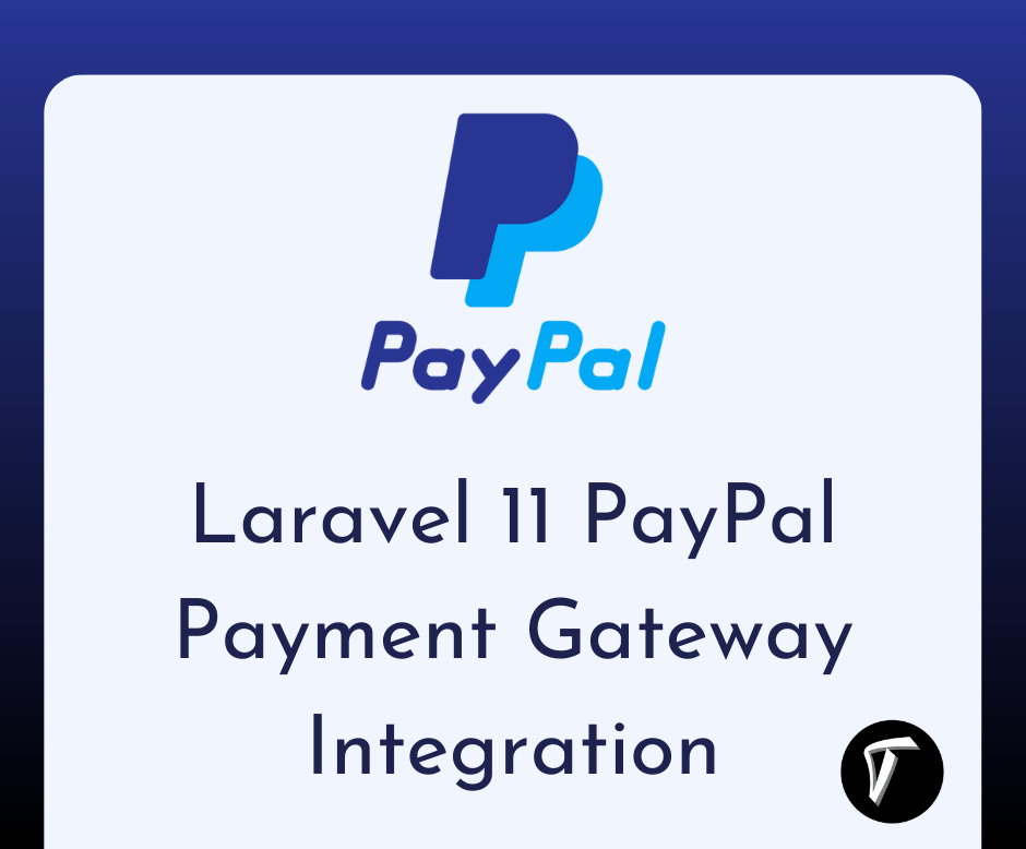Laravel 11 PayPal Payment Gateway Integration