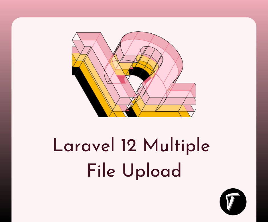 Laravel 12 Multiple  File Upload: Step by Step Guide