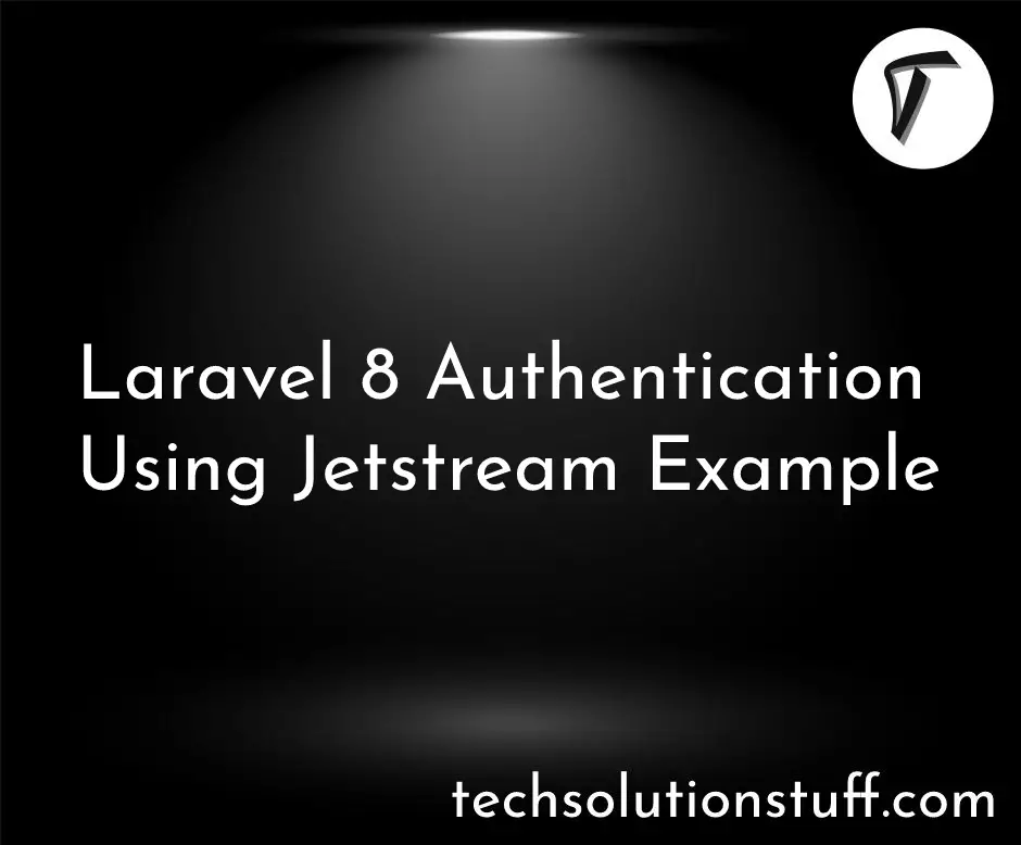 Laravel 8 Authentication using Jetstream Example