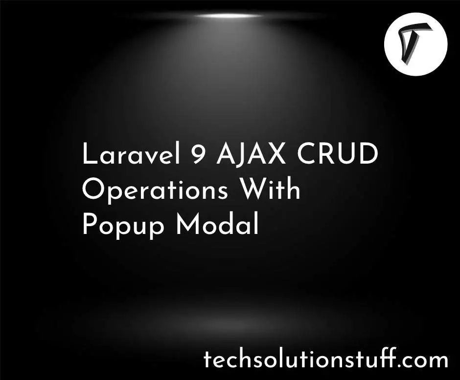 Laravel 9 AJAX CRUD Operations With Popup Modal