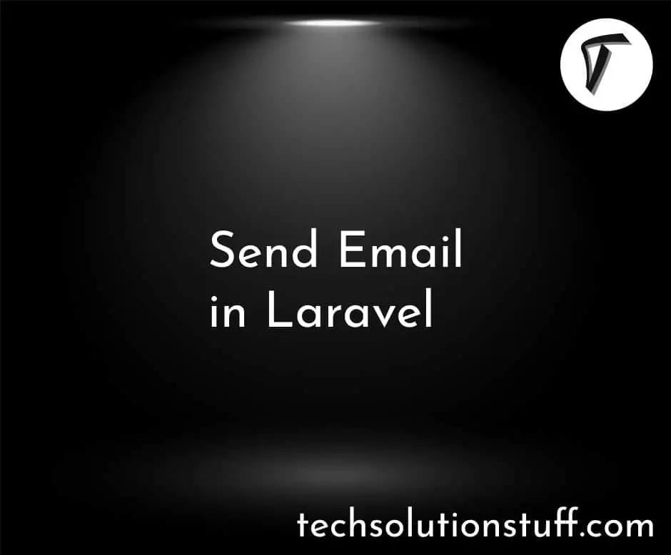 How To Send Email In Laravel Example